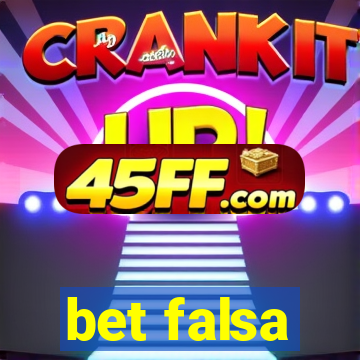 bet falsa